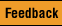 Feedback