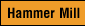 Hammer Mill